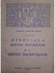 Ioanichie Balan - Randuiala sfintei spovedanii si a sfintei impartasanii (Editia: 1993) foto