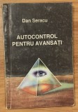 Autocontrol pentru avansati de Dan Seracu