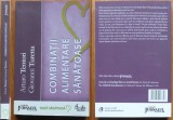 Cumpara ieftin Arturo Tentori , Giovanni Turetta , Combinatii alimentare sanatoase , 2008