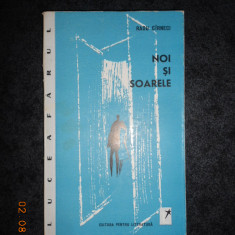 RADU CARNECI - NOI SI SOARELE. VERSURI (1963, prima editie)