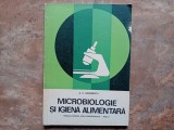 MICROBIOLOGIE si IGIENA ALIMENTARA - ALEXANDRA CRISTINA GEORGESCU, 1973