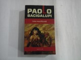 FATA MODIFICATA (roman SF) - Paolo BACIGALUPI