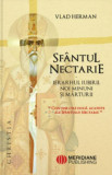 Sf&acirc;ntul Nectarie, ierarhul iubirii - Paperback brosat - Vlad Herman - Meridiane Publishing