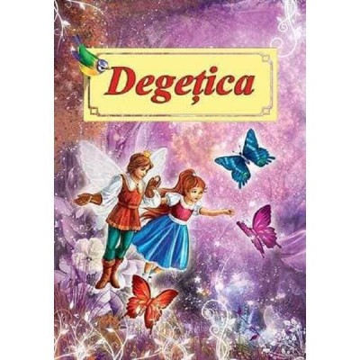 Degetica. Poveste ilustrata A4 - H.C. Andersen foto