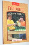 Diabetul la adulti si copii - Dr. Emil Radulescu 2008