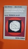 Chemiluminescenta si Bioluminescenta - Radu Olinescu