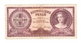 Bancnota Ungaria 1 miliard pengo 18 martie 1946, maro, circulata