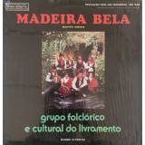 Vinil LP Grupo Folcl&oacute;rico E Cultural Do Livramento &lrm;&ndash; Madeira Bela (EX)