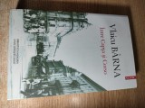 Vlaicu Barna - Intre Capsa si Corso (Editura Polirom 2014; ed. a III-a adaugita)