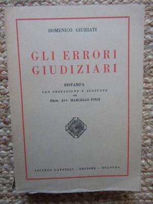 Domenico Giuriati - Gli errori Giudiziari foto