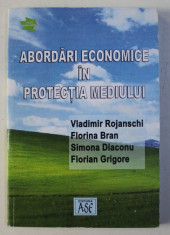 ABORDARI ECONOMICE IN PROTECTIA MEDIULUI de VLADIMIR ROJANSCHI , FLORINA BRAN , ETC... , 2003 foto