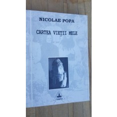 Cartea vietii mele- Nicolae Popa