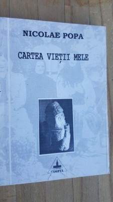 Cartea vietii mele- Nicolae Popa foto