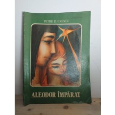 Petre Ispirescu - Aleodor Imparat
