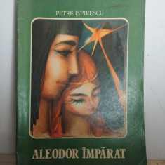 Petre Ispirescu - Aleodor Imparat