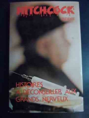 Histoires A Deconseiller Aux Grands Nerveux - Alfred Hitchcock ,545540 foto