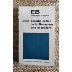 EVOLUTIA CRITICII DE LA RENASTERE PANA IN PREZENT-FERDINAND BRUNETIERE