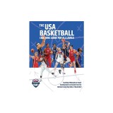 The USA Basketball Coaching Guide For All Levels: Coaching Philosophy &amp;amp; Player Development Curriculum from the National Governing Body of Basketba