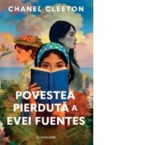 Povestea pierduta a Evei Fuentes - Simona Berlovan, Chanel Cleeton