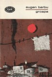 EUGEN BARBU - GROAPA ( BPT 336 )