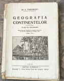 Geografia Continentelor pentru Clasa II-a Secundară an 1945