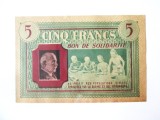 Rar! Franta 5 Francs 1941-1942 bon de solidaritate WWII Maresalul Petain,cel mai mic pret
