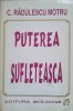 Puterea Sufleteasca - C. Radulescu-Motru, 1994, Ed. Moldova, Filosofie, 496 Pagini