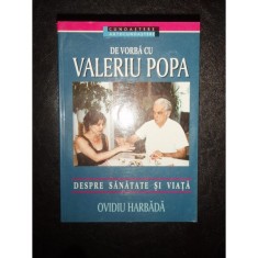 DE VORBA CU VALERIU POPA - OVIDIU HARBATA