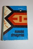 Manualul strungarului &ndash; Aut. Dr. Ing. Gheorghe Biber, Ed. Tehnică, 1977