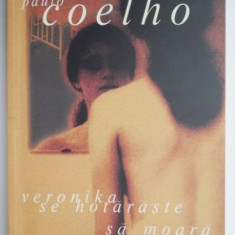 Veronika se hotaraste sa moara – Paulo Coelho (putin patata, cu insemnari)