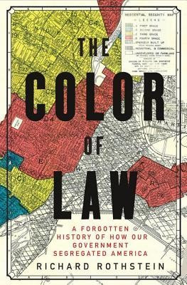 The Color of Law: A Forgotten History of How Our Government Segregated America foto