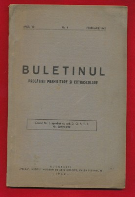 &amp;quot;Buletinul pregătirii premilitare şi extraşcolare&amp;quot; Nr. 4, februarie1942. foto