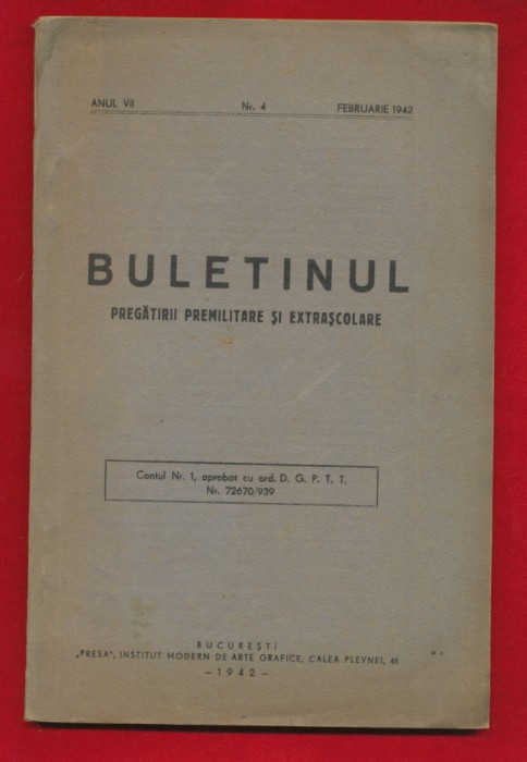 &quot;Buletinul pregătirii premilitare şi extraşcolare&quot; Nr. 4, februarie1942.