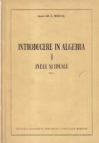 Gr. C. Moisil - Introducere in algebra. Inele si ideale, volumul 1