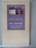 Omul universal - Islamul si functiunea lui Rene Guenon - Michel Valsan