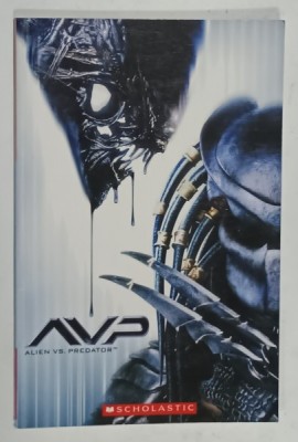 AVP , ALIEN VS. PREDATOR , adapted by PAUL SHIPTON , LEVEL 2 , 2007 foto