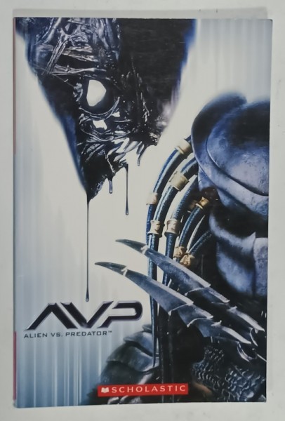 AVP , ALIEN VS. PREDATOR , adapted by PAUL SHIPTON , LEVEL 2 , 2007