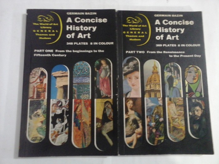 A CONCISE HISTORY OF ART part I / part II - Germain BAZIN