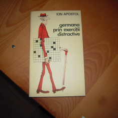 Carte: Germana prin exercitii distractive - Ion Apostol, Ed. Stiintifica, 1983