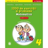 Matematica. 1200 de exercitii si probleme. Clasa a 4-a - Ecaterina Bonciu