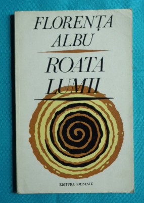 Florenta Albu &amp;ndash; Roata lumii ( prima editie ) foto