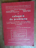 Culegere De Probleme - Colectiv ,538379, Bucuresti