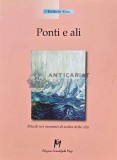 Ponti e Ali - Kathrin Kiss - 2001 - 295 pagini - Coperta Brosata - Stare Foarte Buna - Spiritualitate