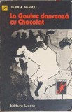 La Goulue Danseaza cu Chocolat - Leonida Neamtu, Dacia 1979, Carte Politista, Romana, Paperback