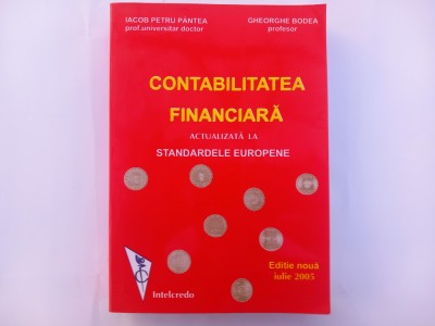 P&amp;Acirc;NTEA/BODEA-CONTABILITATEA FINANCIARĂ ACTUALIZATĂ LA STANDARDELE EUROPENE foto