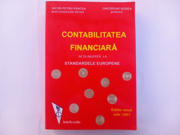 P&Acirc;NTEA/BODEA-CONTABILITATEA FINANCIARĂ ACTUALIZATĂ LA STANDARDELE EUROPENE