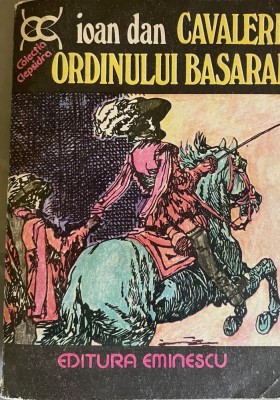 Cavaletii ordinului Basaran Ioan Dan foto