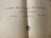 1935 Curs metodic de desen, VIRGIL CONDOIU, DEM. DEMETRESCU Pentru clasa IV-VII