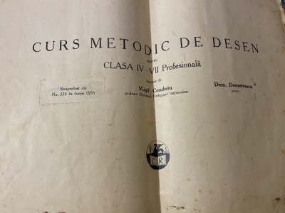 1935 Curs metodic de desen, VIRGIL CONDOIU, DEM. DEMETRESCU Pentru clasa IV-VII foto