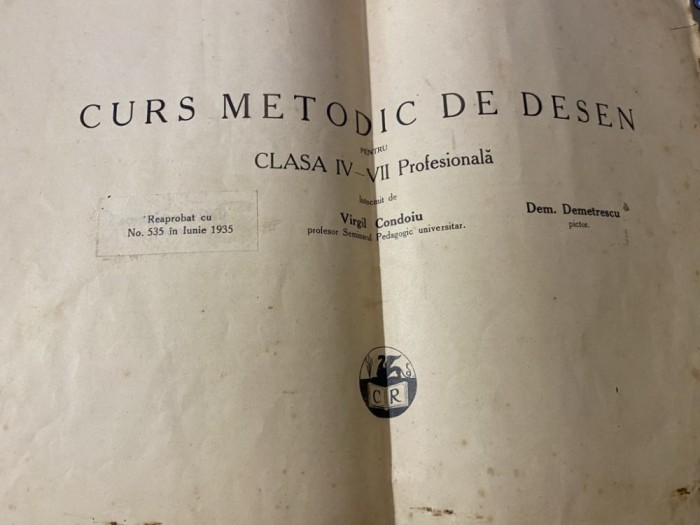 1935 Curs metodic de desen, VIRGIL CONDOIU, DEM. DEMETRESCU Pentru clasa IV-VII